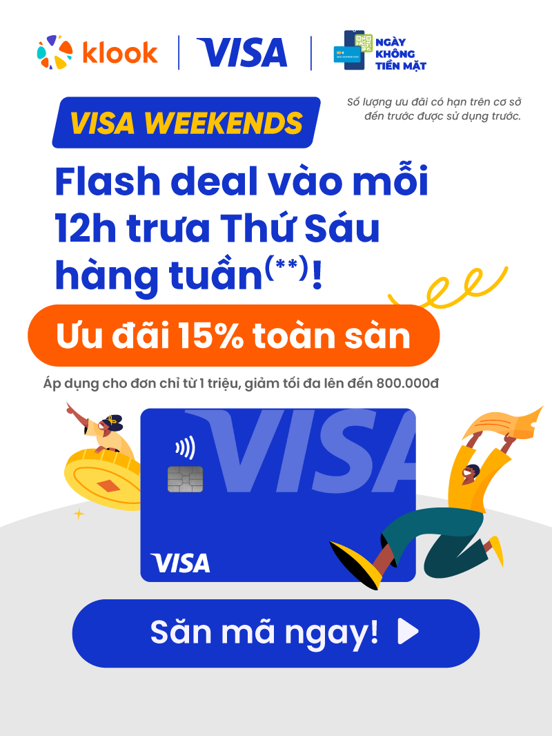 Klook ưu đãi 15% toàn sàn cùng chương trình Visa Weekends (1) Klook ưu đãi 15% toàn sàn cùng chương trình Visa Weekends (1)