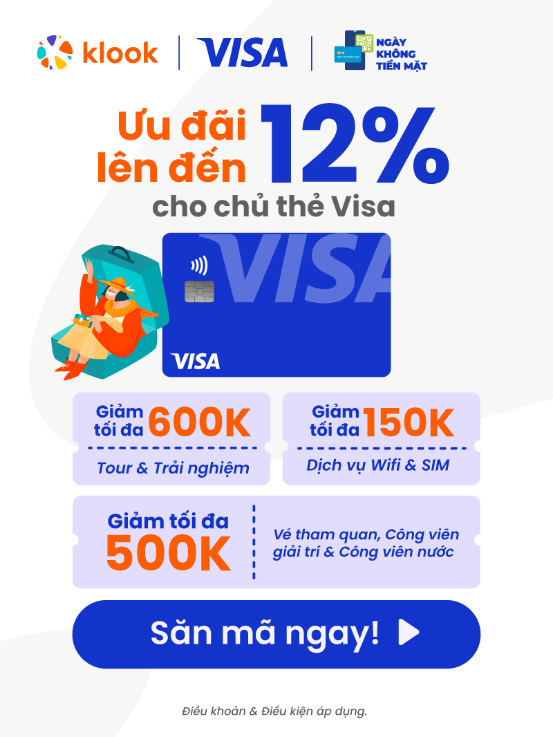 Klook ưu đãi lên đến 12% cho chủ thẻ Visa