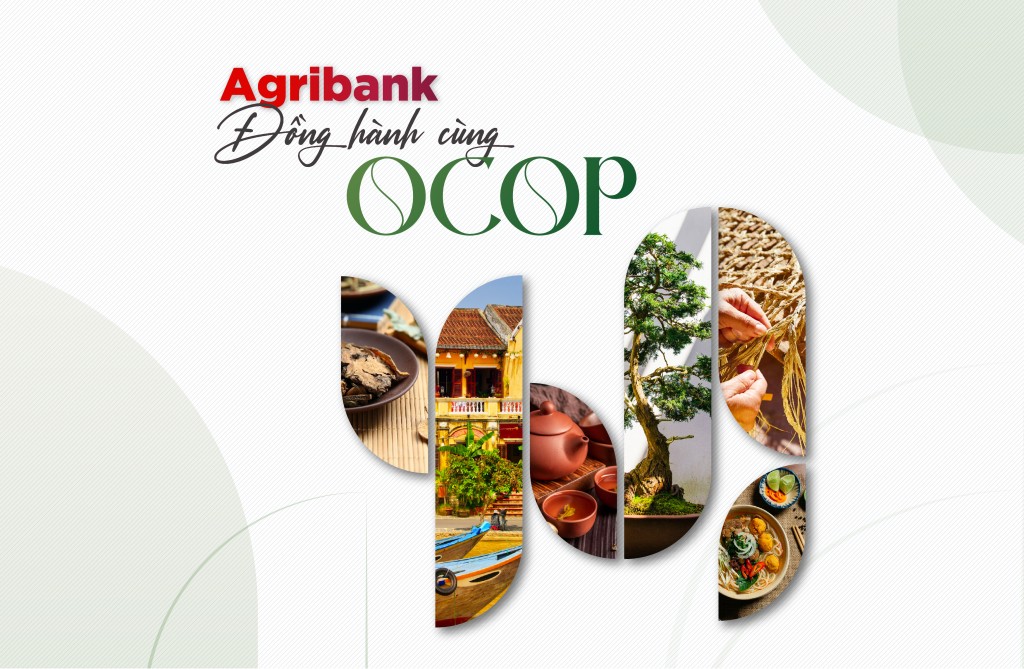 Agribank cùng tiếp sức đưa sản phẩm OCOP vươn xa