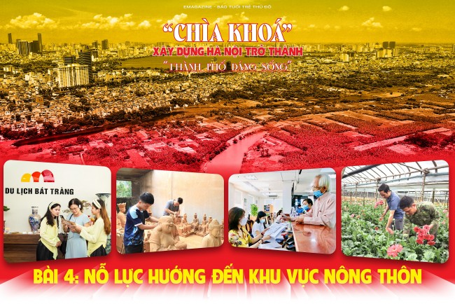 Bài 4: Nỗ lực hướng đến khu vực nông thôn