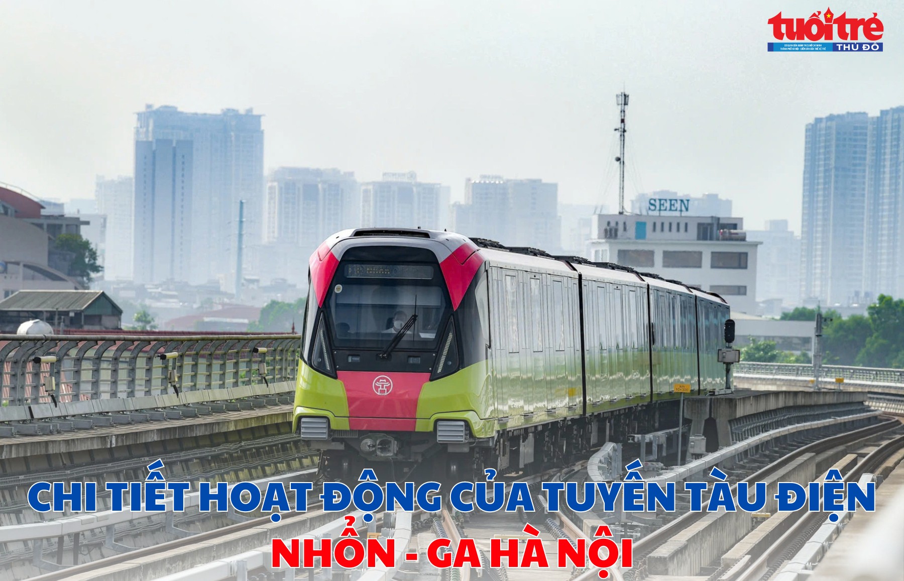 Chi tiết hoạt động của tuyến tàu điện Nhổn - ga Hà Nội