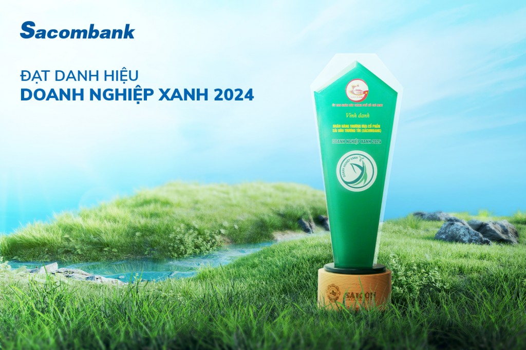 Sacombank 2 năm liên tiếp nhận danh hiệu Doanh nghiệp Xanh TP.HCM