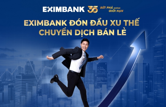 Eximbank đón đầu xu thế chuyển dịch bán lẻ