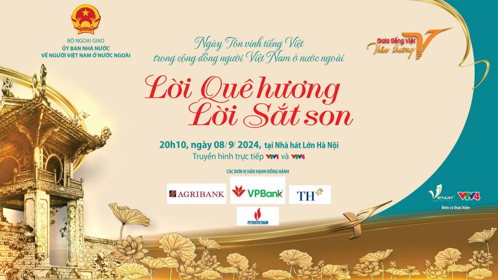 Gala Tiếng Việt thân thương 2024 “Lời quê hương - Lời sắt son”