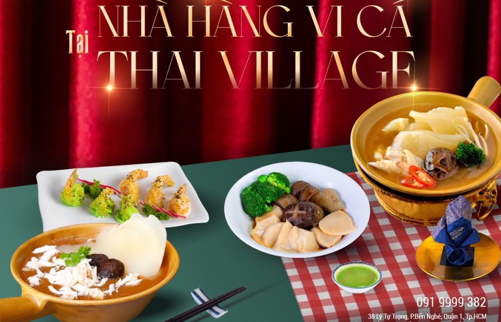 Ẩm thực cao cấp tại Nhà hàng vi cá Thai Village