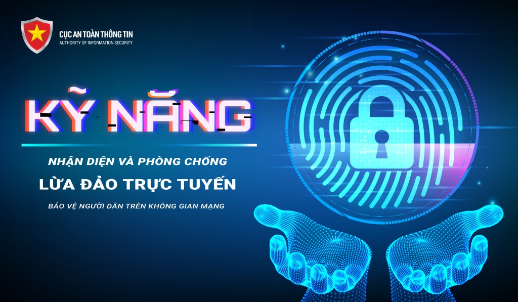 Kỹ năng nhận diện và phòng chống lừa đảo trực tuyến