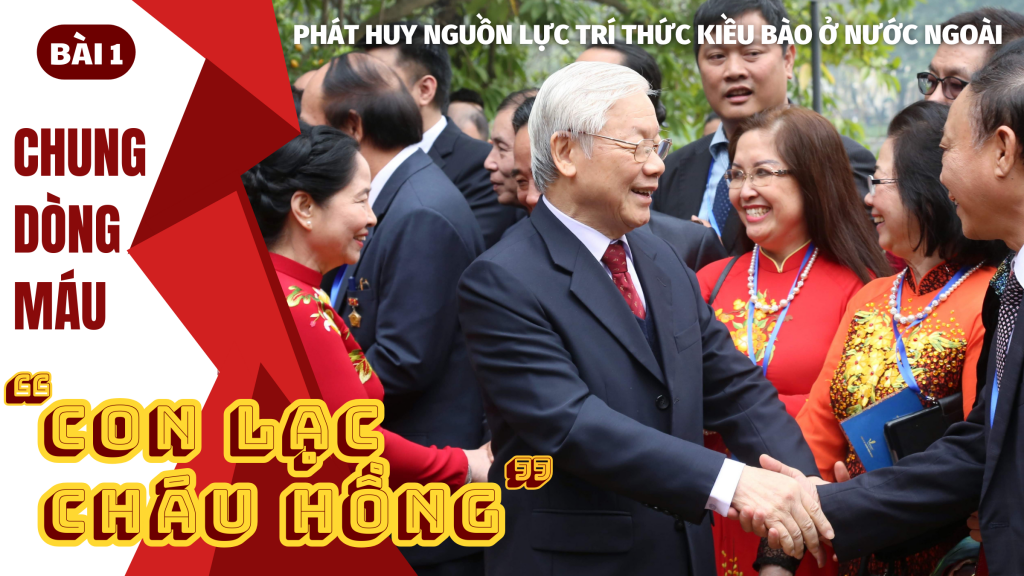 Bài 1: Chung dòng máu con Lạc, cháu Hồng