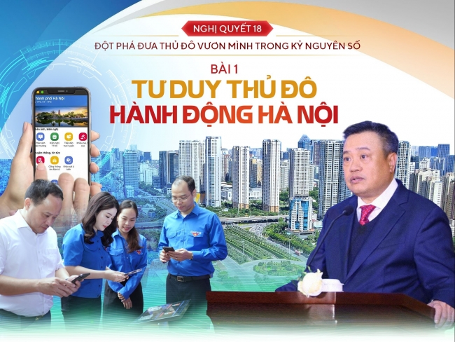 Bài 1: Tư duy Thủ đô - hành động Hà Nội