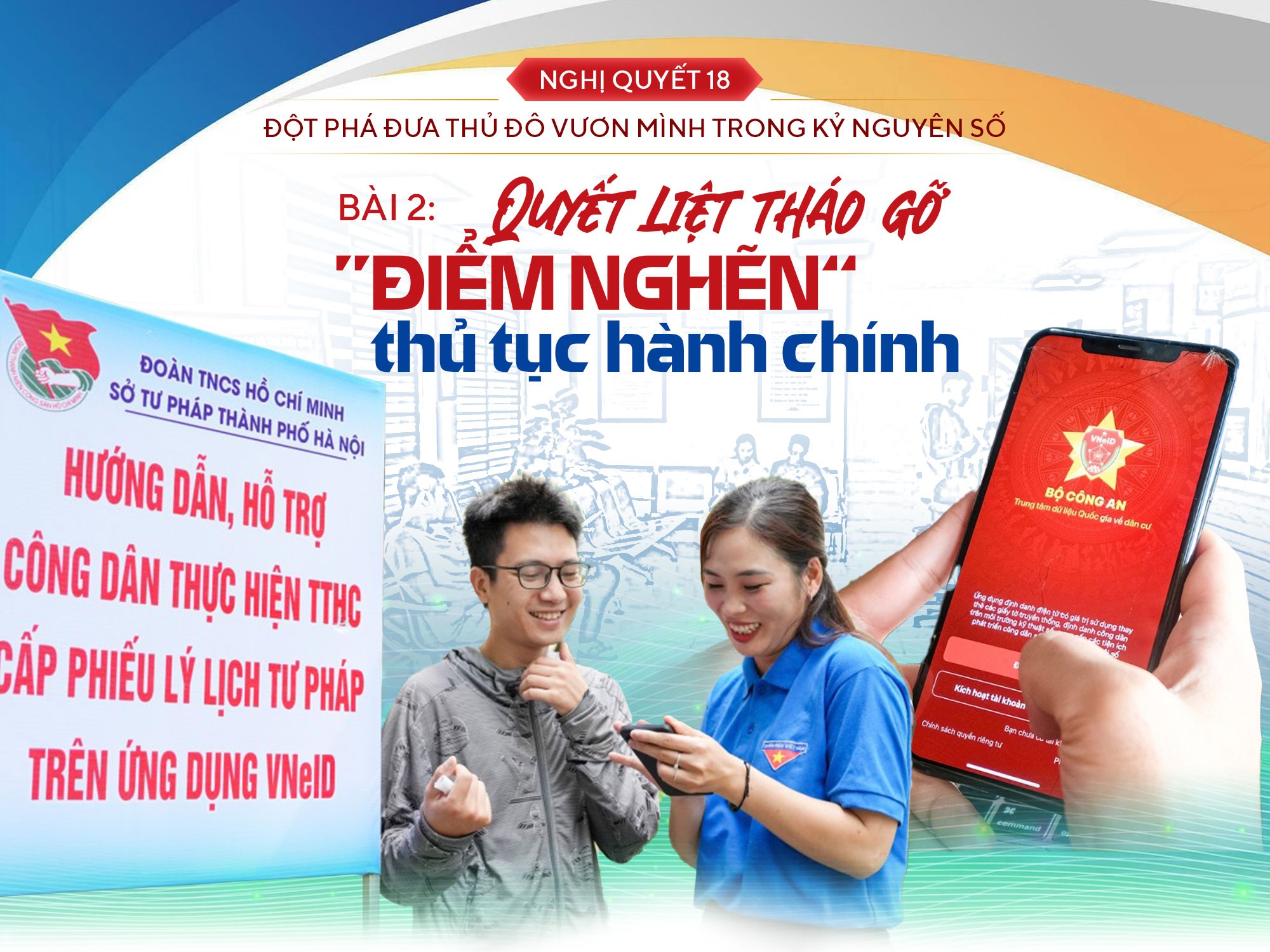 Bài 2. Quyết liệt tháo gỡ điểm nghẽn thủ tục hành chính