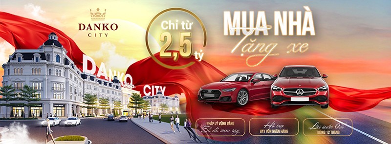 Mua nhà tặng xe - chỉ có tại Danko City