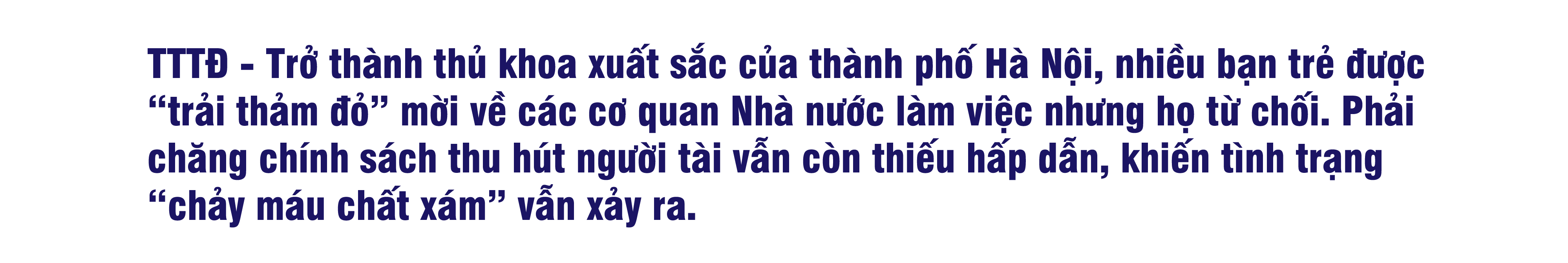 Bài 3: Tuyển nhân tài đã khó “dụng” còn khó hơn