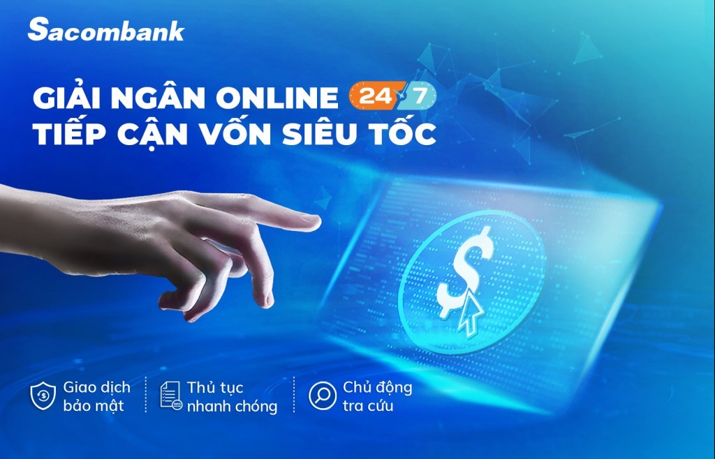 Sacombank triển khai dịch vụ giải ngân trực tuyến cho doanh nghiệp