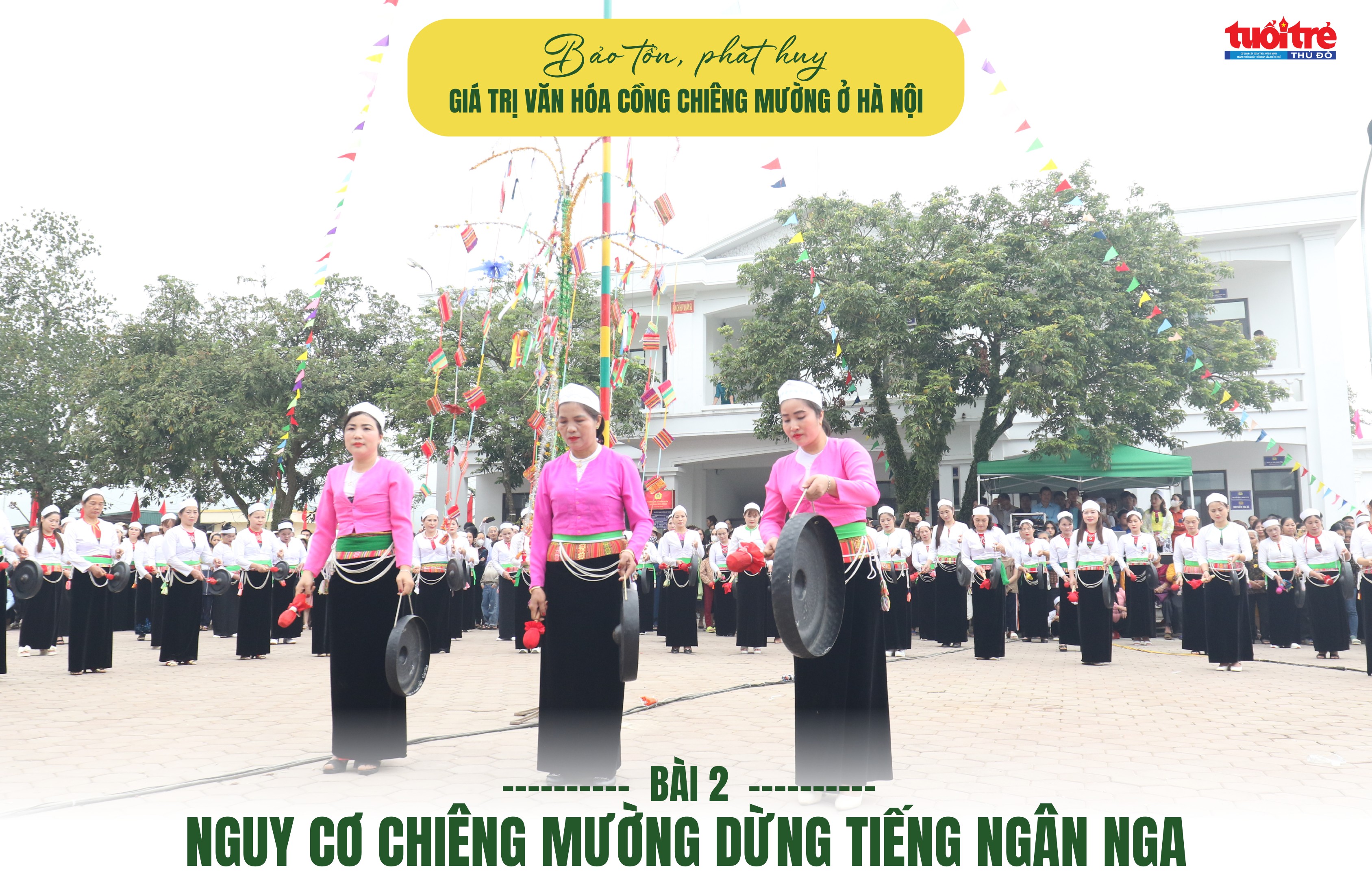 Bài 2: Nguy cơ chiêng Mường dừng tiếng ngân nga