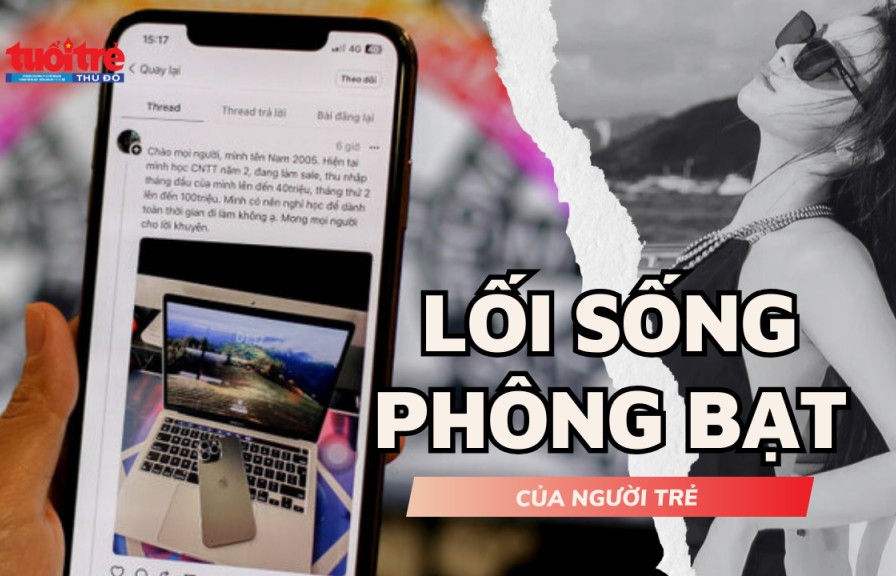 Chuyên gia nói gì về lối sống "phông bạt" của giới trẻ?