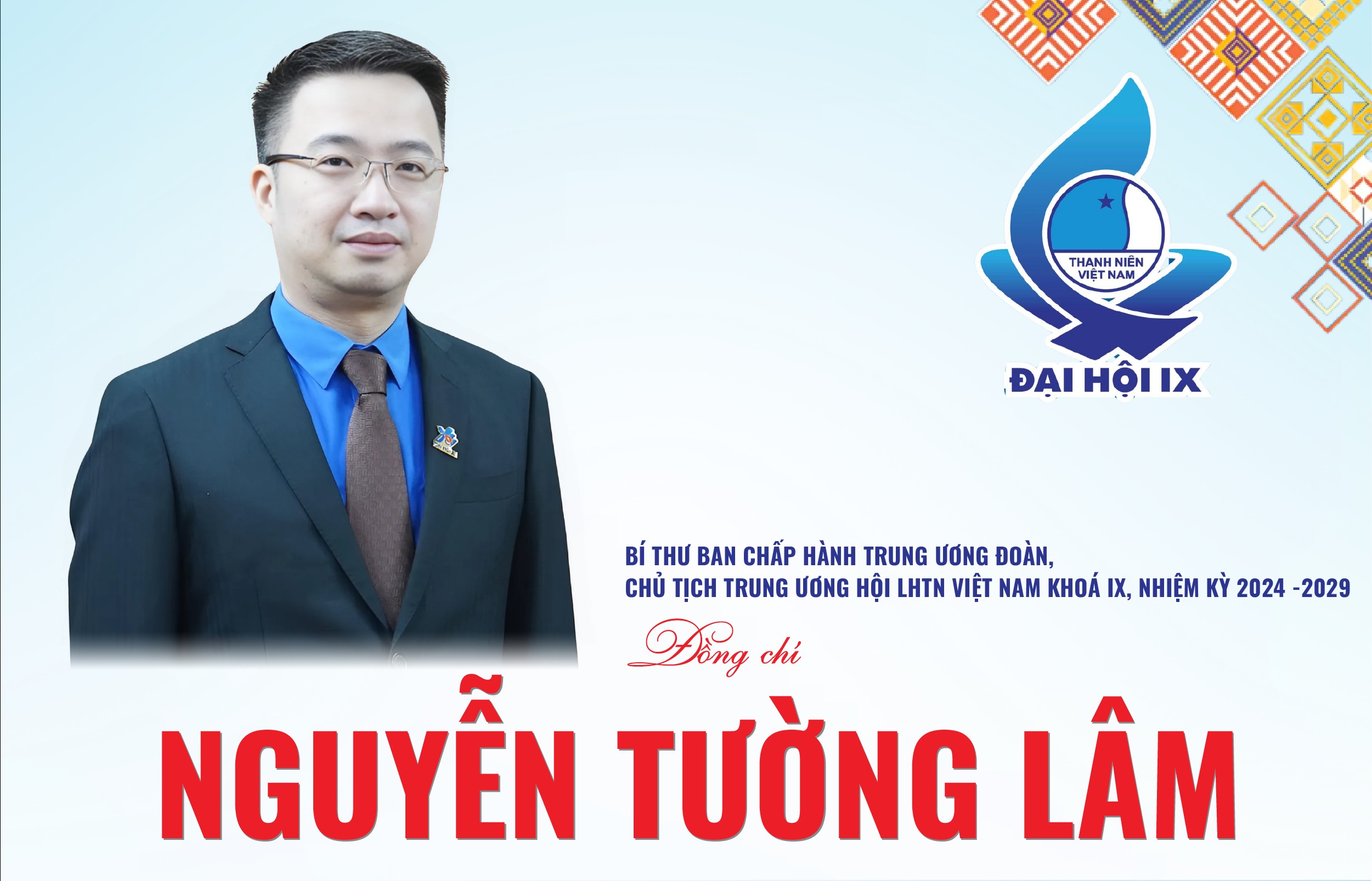 Anh Nguyễn Tường Lâm giữ chức Chủ tịch Trung ương Hội LHTN Việt Nam