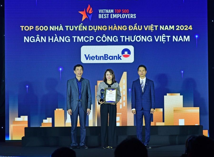 VietinBank nhận vinh danh Top 500 Nhà tuyển dụng hàng đầu Việt Nam 2024