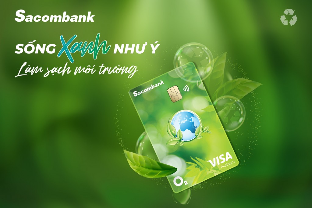 Ra mắt thẻ Sacombank Visa Platium O2 hướng đến tiêu dùng xanh