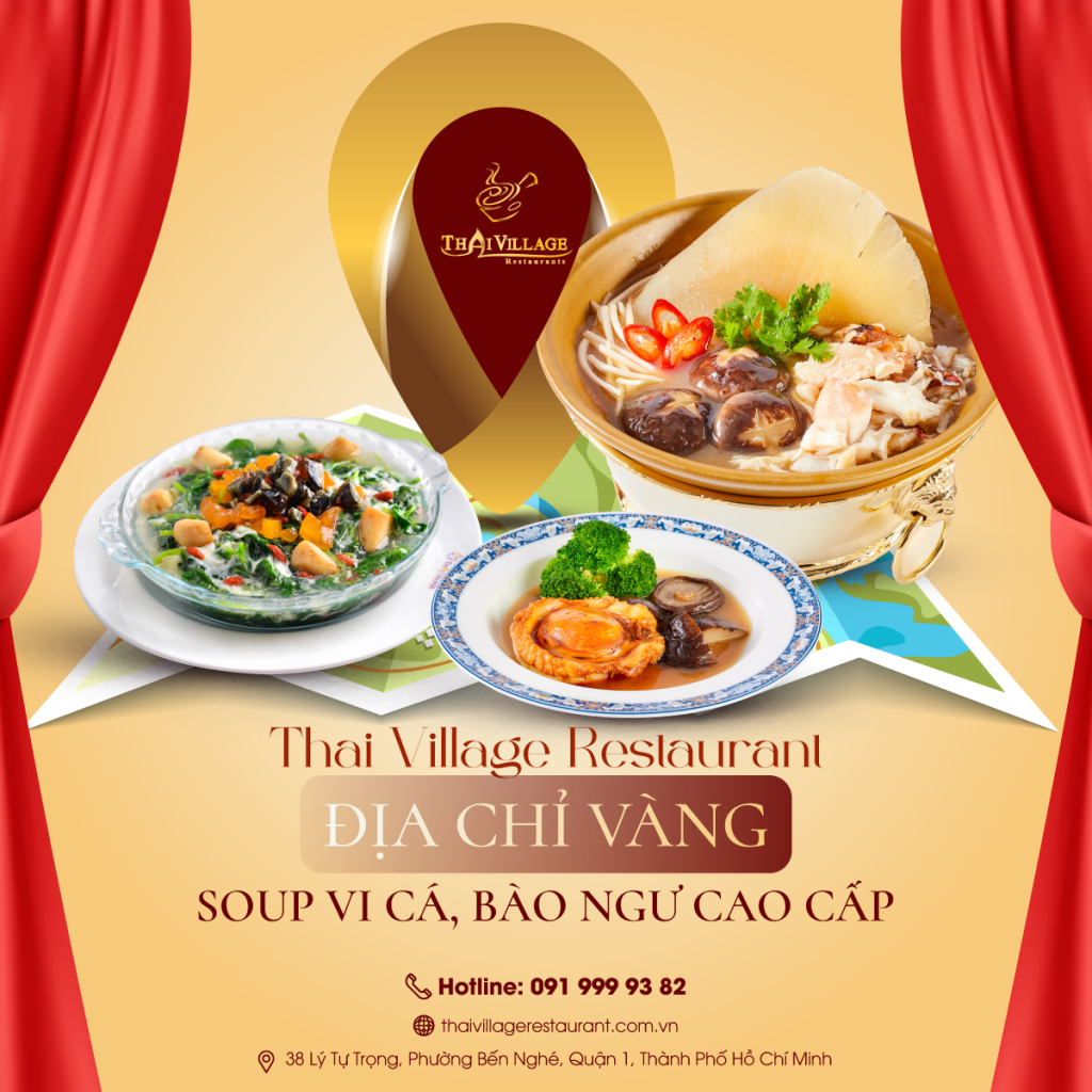 Thai Village Restaurant: Địa chỉ vàng soup vi cá, bào ngư cao cấp