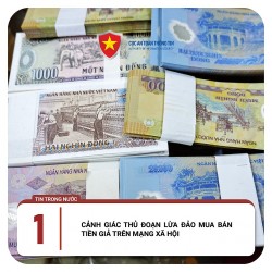 Cảnh giác lừa đảo mua bán tiền giả trên mạng xã hội