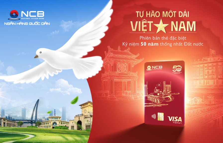 NCB ra mắt thẻ Visa “Thống Nhất” - Tự hào một dải Việt Nam
