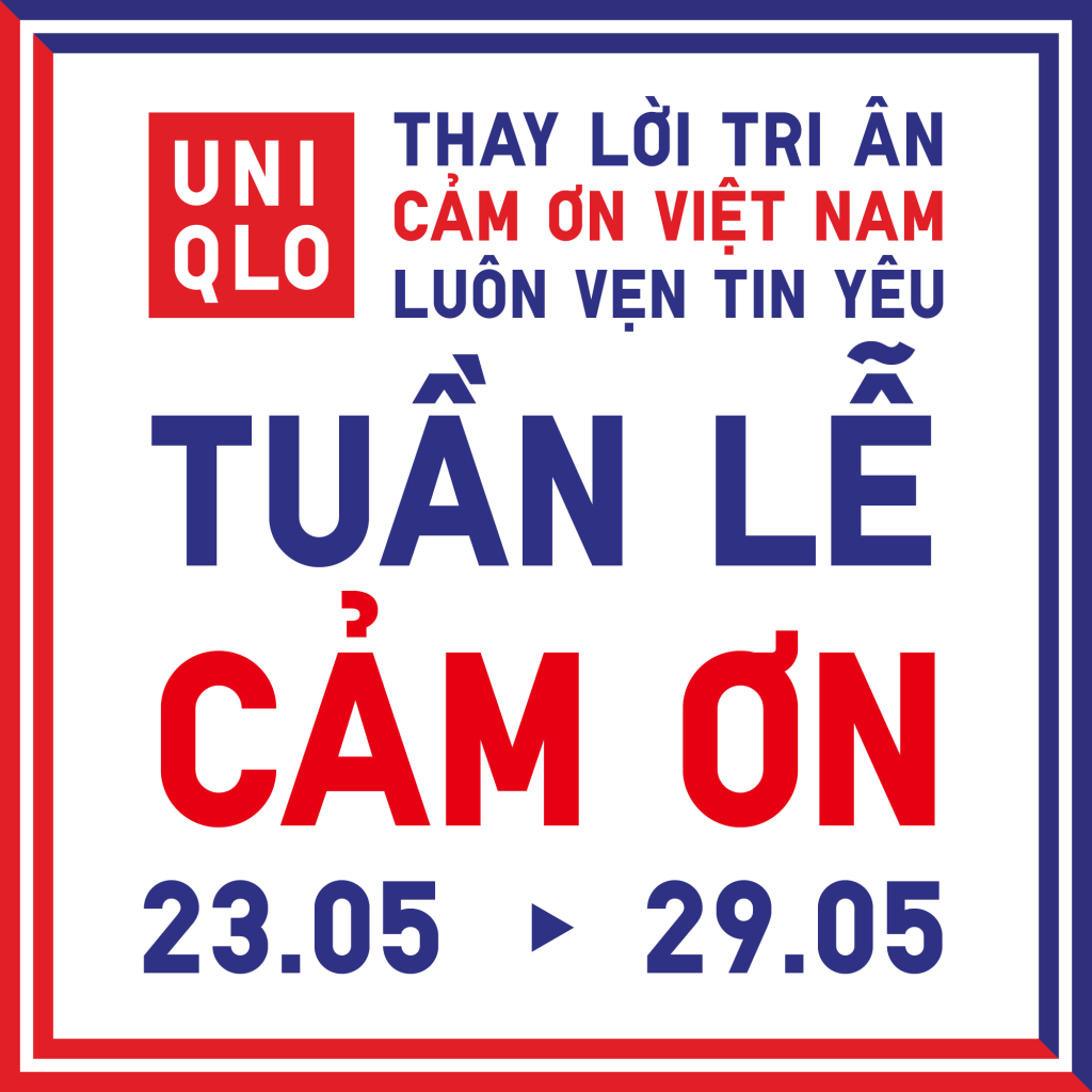 UNIQLO chính thức khởi động sự kiện Tuần Lễ Cảm Ơn (Kanshasai) tại toàn bộ 29 cửa hàng bán lẻ và cửa hàng trực tuyến từ ngày 23_05 đến ngày 29_05_2024