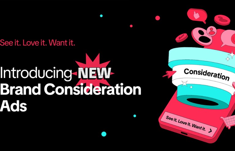 TikTok ra mắt Brand Consideration Ads, tối ưu hiệu quả ngay từ giai đoạn cân nhắc