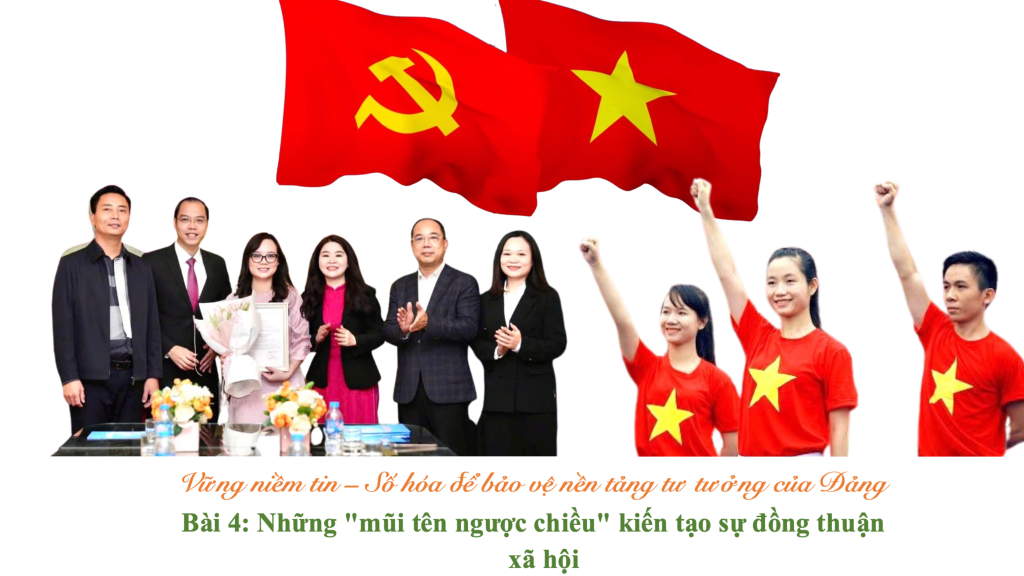 Bài 4: Những mũi tên ngược chiều kiến tạo sự đồng thuận xã hội