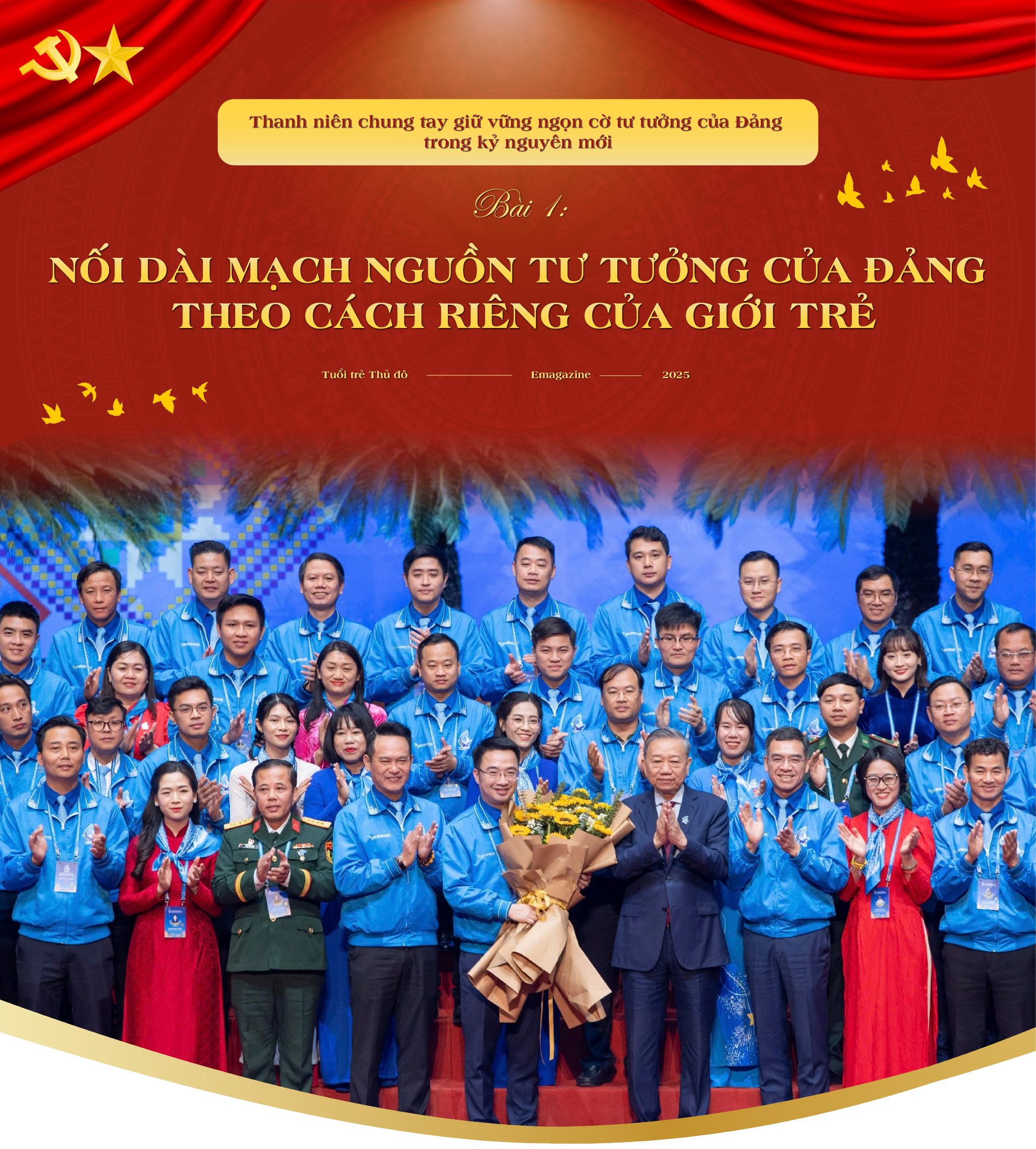 Bài 1: Nối dài mạch nguồn tư tưởng của Đảng theo cách riêng của giới trẻ