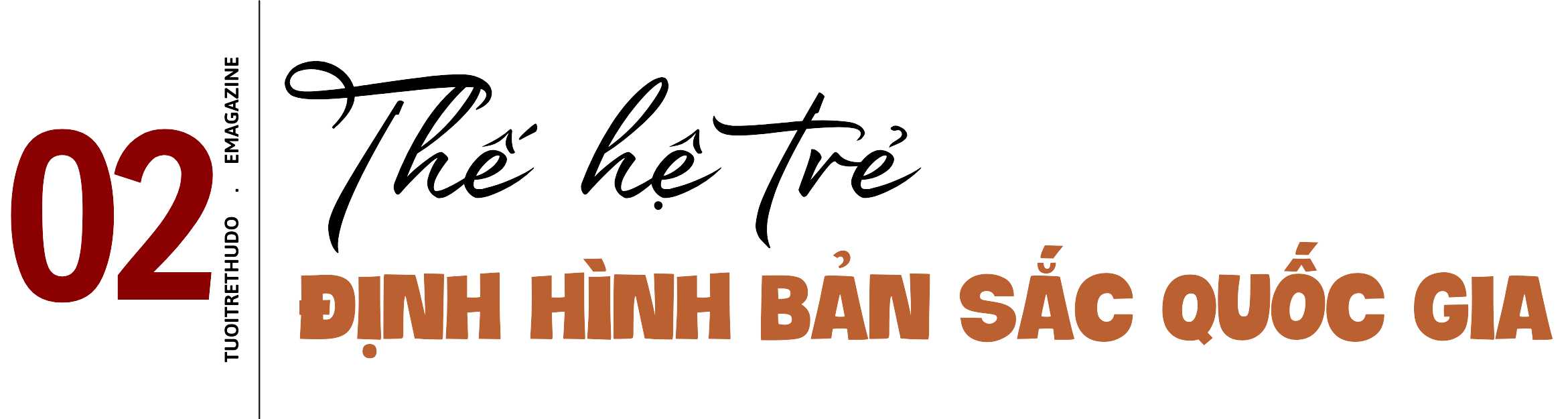 Bài 4: Trao quyền cho thế hệ “vừa giữ lửa, vừa thắp sáng”