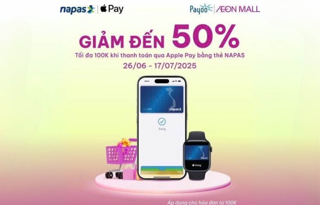 Đến AEON MALL, trải nghiệm mua sắm “chạm là giảm” với thẻ NAPAS qua Apple Pay