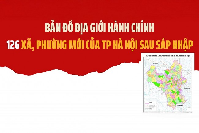 Chi tiết bản đồ phương án thành lập 126 xã, phường của thành phố Hà Nội