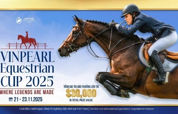 Sắp diễn ra giải cưỡi ngựa chuyên nghiệp đầu tiên tại Việt Nam - Vinpearl Equestrian Cup 2025
