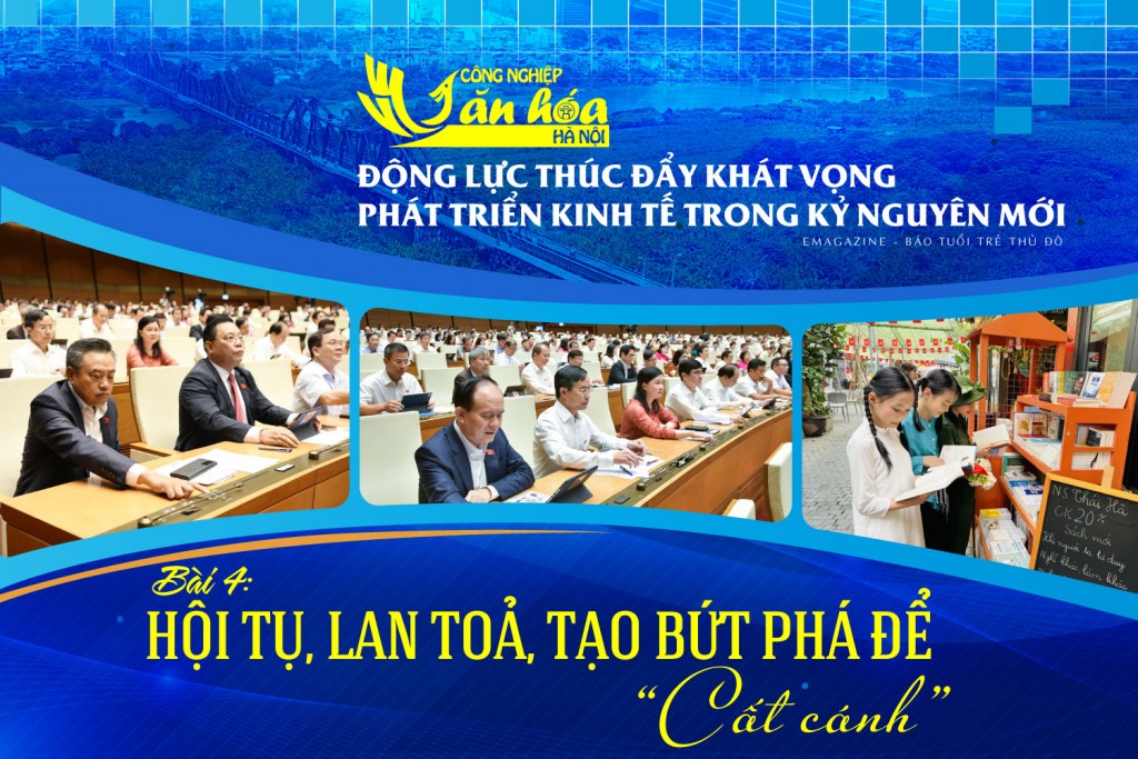Bài 4: Hội tụ, lan toả, tạo bứt phá để "cất cánh"