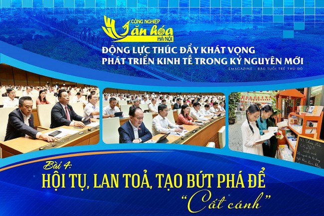 Bài 4: Hội tụ, lan toả, tạo bứt phá để "cất cánh"
