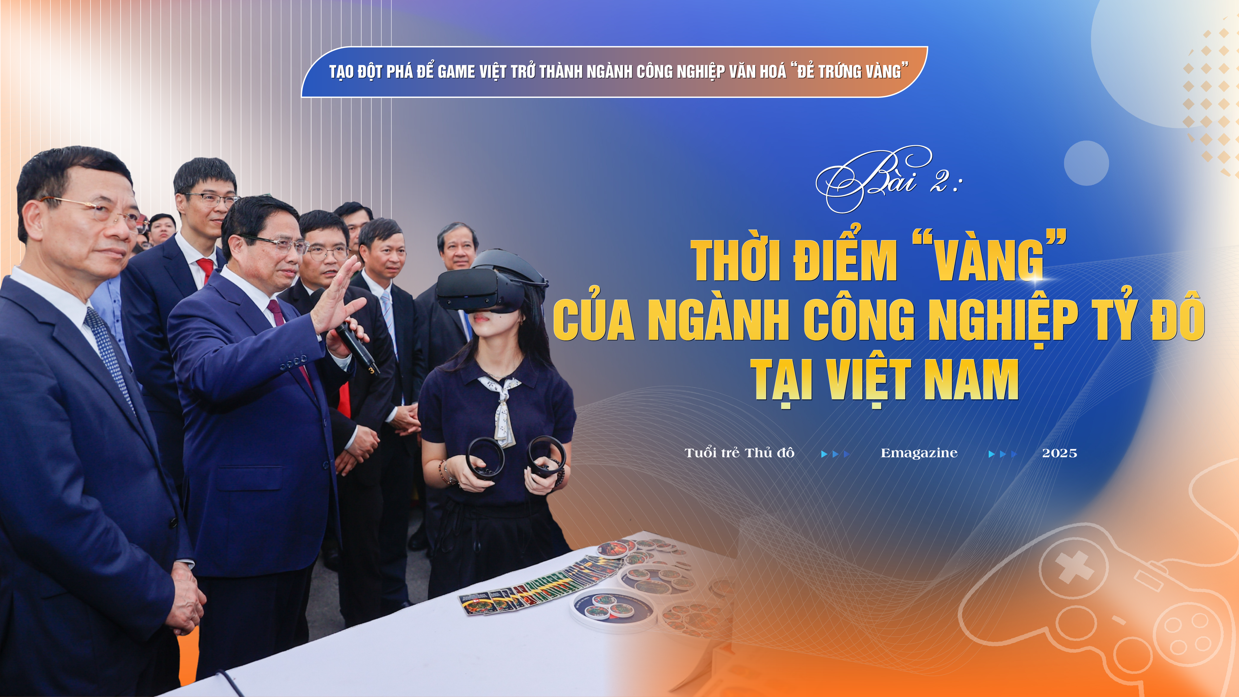 Bài 2: Thời điểm “vàng” của ngành công nghiệp tỷ đô tại Việt Nam