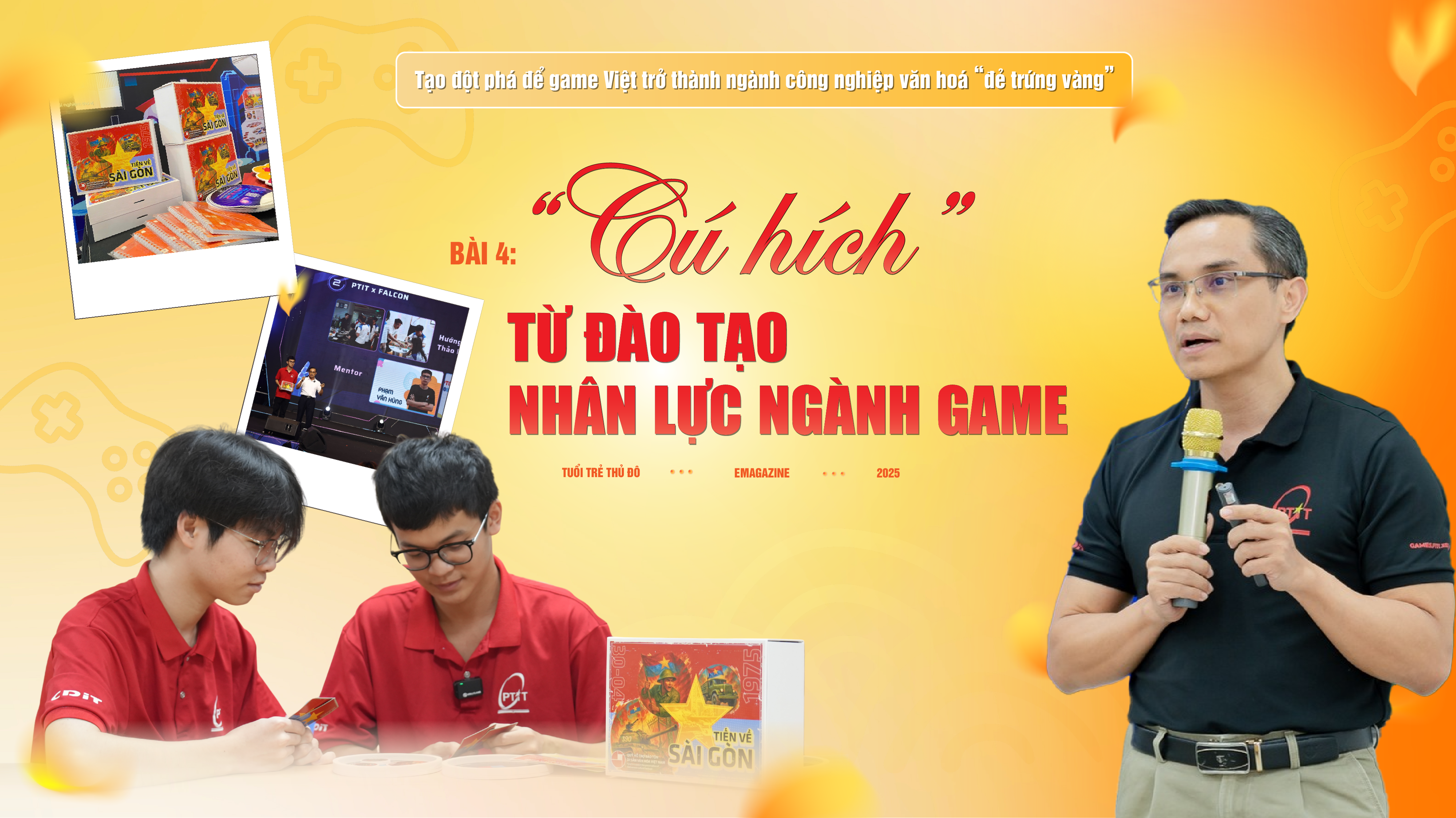 Bài 4: “Cú hích” từ đào tạo nhân lực ngành game