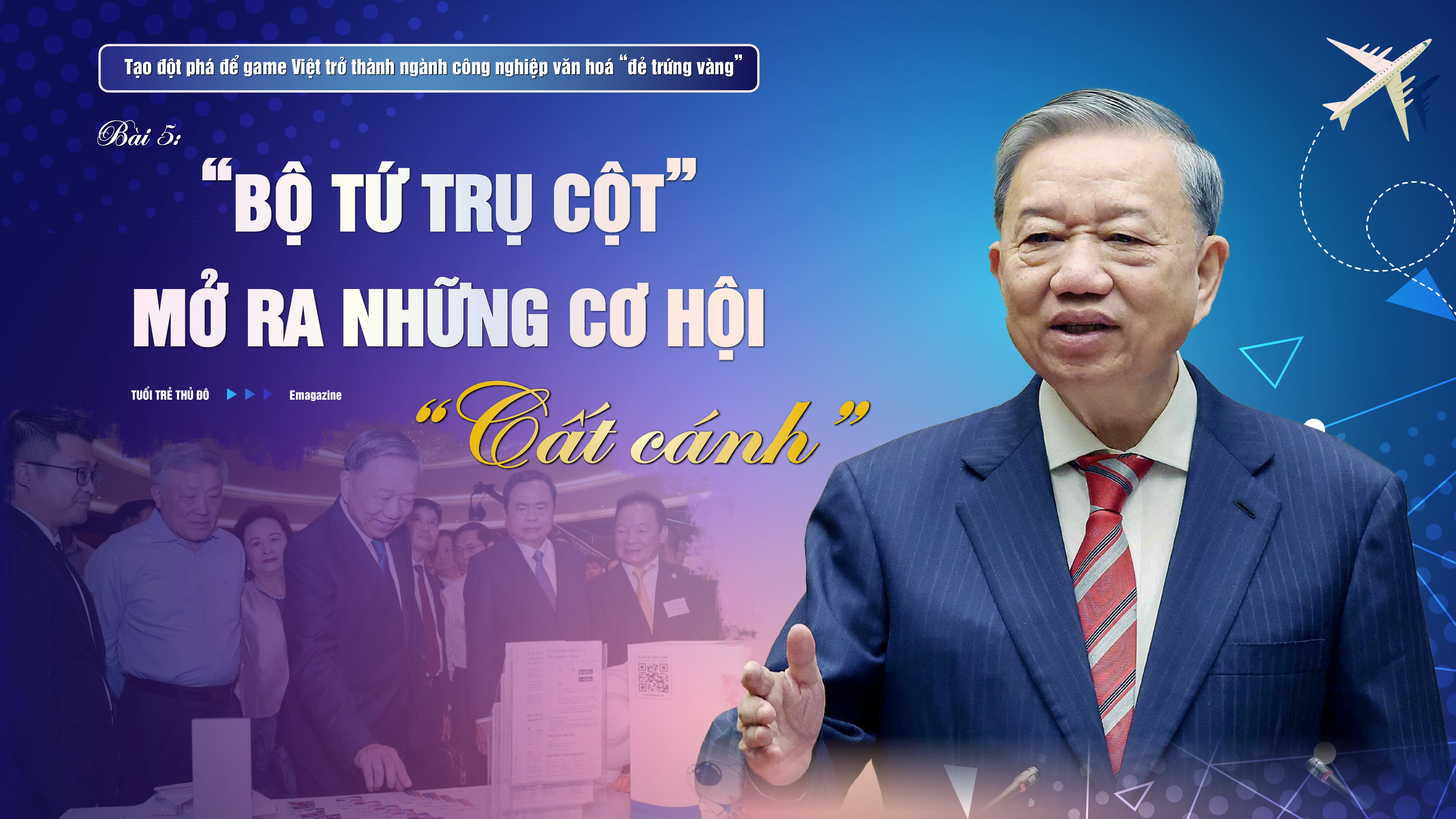Bài 5: “Bộ tứ trụ cột” mở ra những cơ hội “cất cánh”
