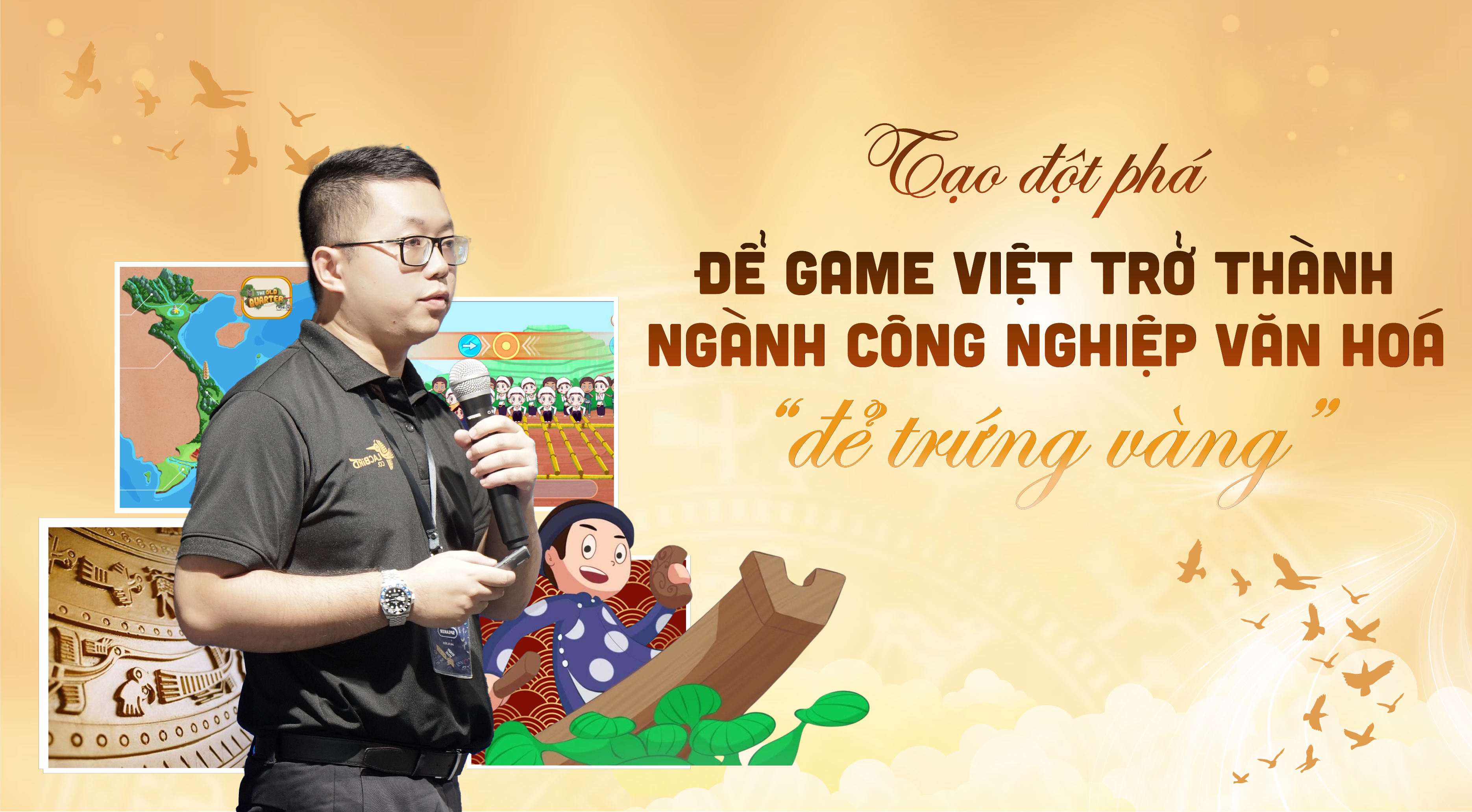 Tạo đột phá để game Việt trở thành ngành công nghiệp văn hoá “đẻ trứng vàng”