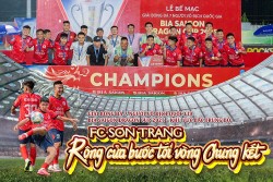 FC Sơn Trang rộng cửa bước tới vòng Chung kết