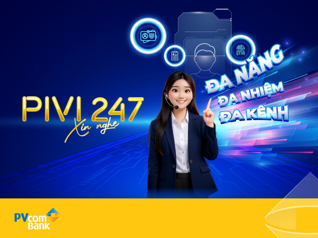 PVcomBank chính thức ra mắt Trợ lý đắc lực PiVi 247
