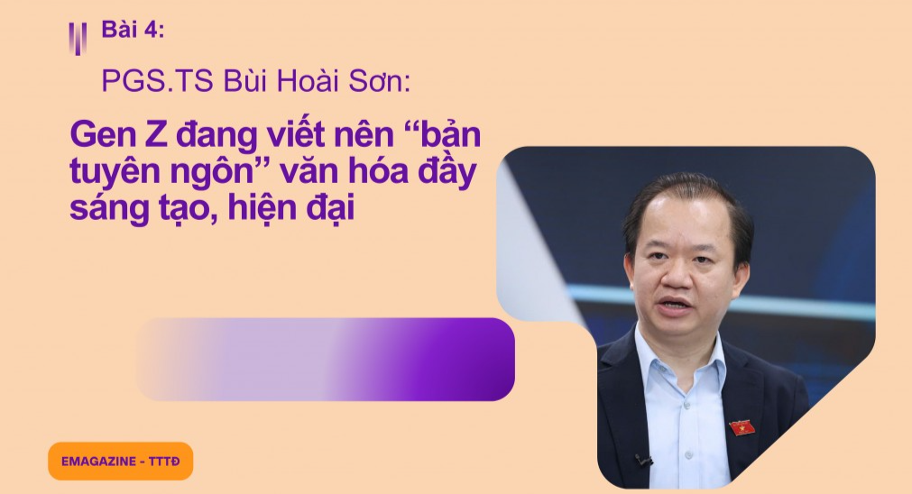 Bài 4: Gen Z đang viết nên “bản tuyên ngôn” văn hóa sáng tạo