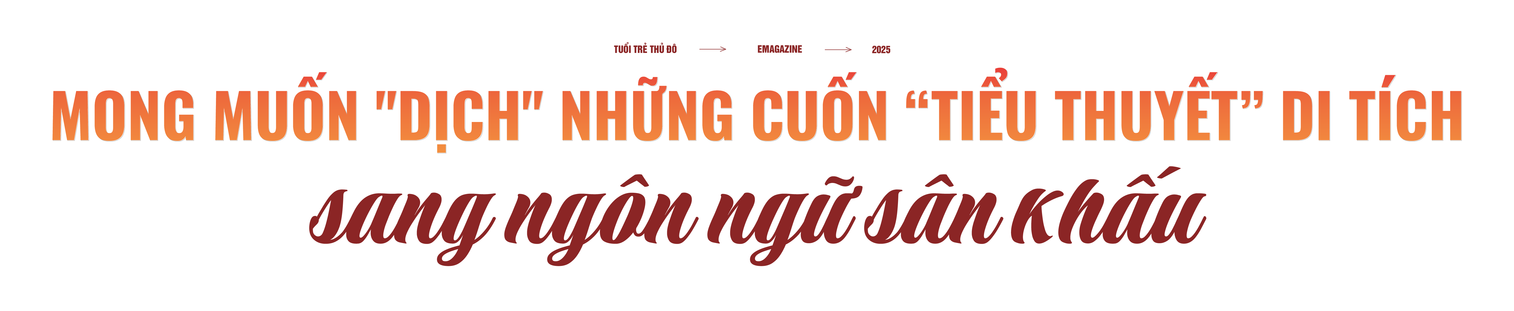 Bài 4: Người thổi hồn, thắp sáng những di tích
