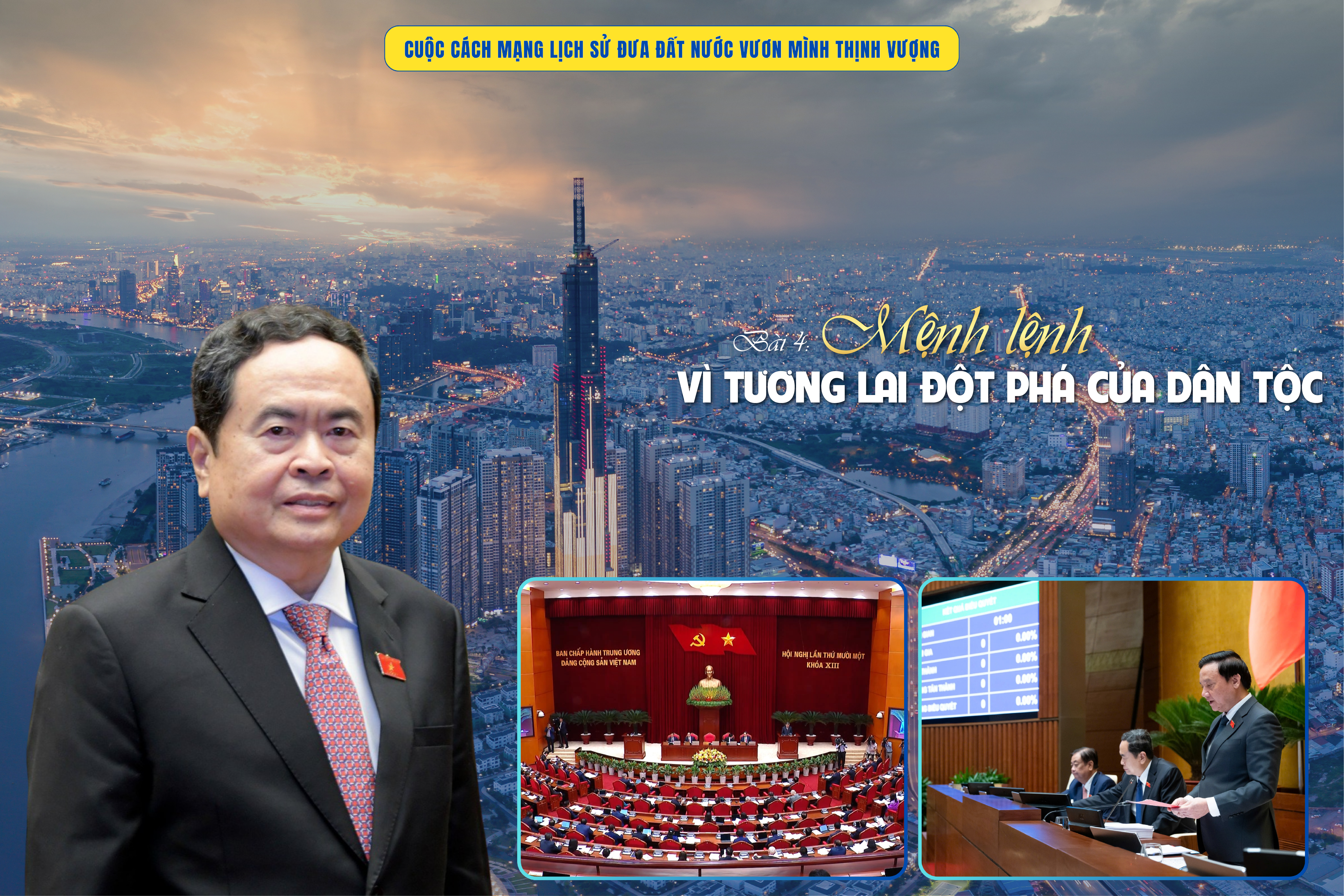 Bài 4: Mệnh lệnh vì tương lai đột phá của dân tộc