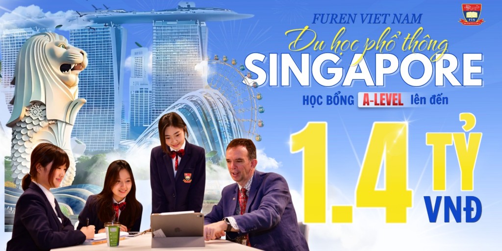 Học A-Level tại Singapore: Cơ hội nhận học bổng toàn phần trị giá 1,4 tỷ đồng