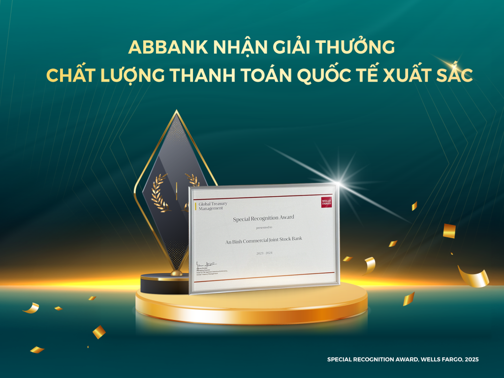 Wells Fargo vinh danh ngân hàng ABBANK có chất lượng thanh toán quốc tế xuất sắc