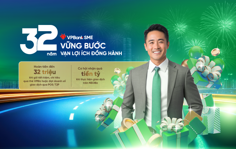 Doanh nghiệp giao dịch thả ga - ưu đãi ngập tràn cùng VPBankSME