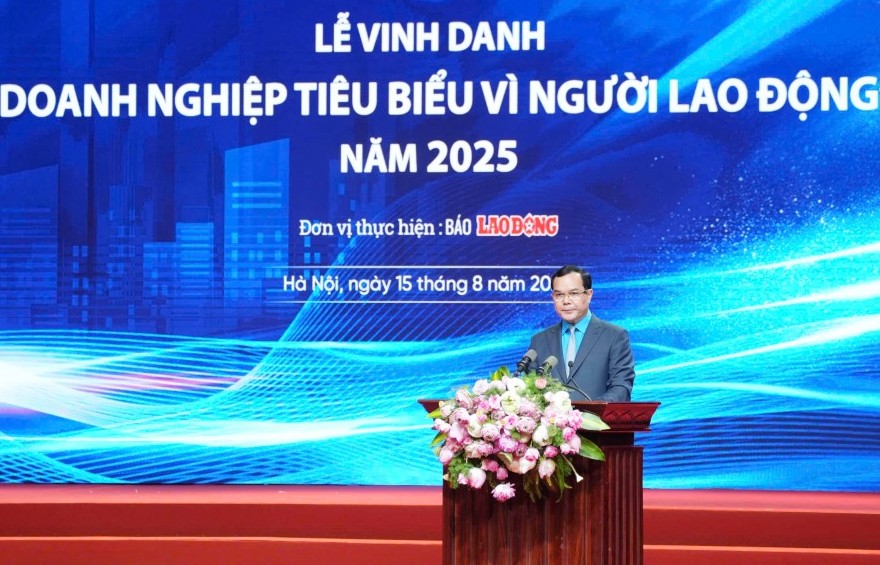 Vinh danh Doanh nghiệp tiêu biểu vì Người lao động: Lan tỏa giá trị nhân văn, thúc đẩy phát triển bền vững
