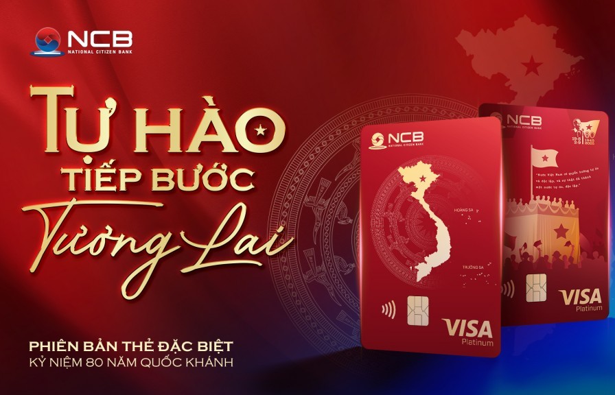 NCB ra mắt thẻ visa Tự Hào mừng 80 năm Quốc Khánh