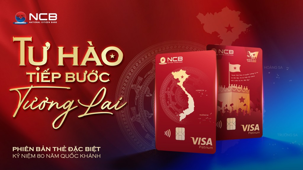 NCB ra mắt thẻ visa Tự Hào mừng 80 năm Quốc Khánh
