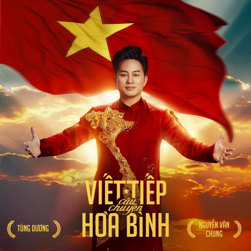 Tùng Dương cùng Nguyễn Văn Chung “Viết tiếp câu chuyện hòa bình”